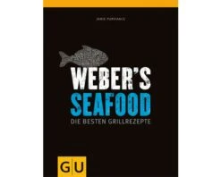 Weber's Seafood Grillbuch